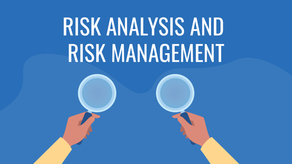 Risk Analysis and Risk Management