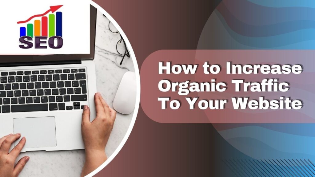 Increase Organic Traffic