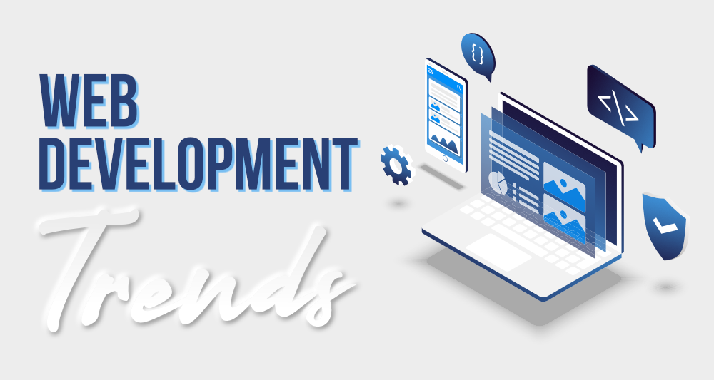 Latest Trends in Web Development