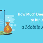 Cost to Build a Mobile App