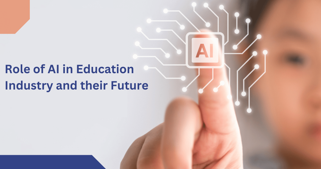 AI in Shaping the Future of Education Industry